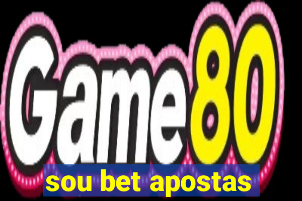 sou bet apostas